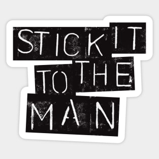 Stick It To The Man Vintage 80s Punk Rebel Graffiti Art Sticker